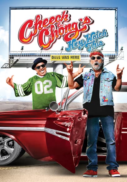 Cheech and Chong's Hey Watch This