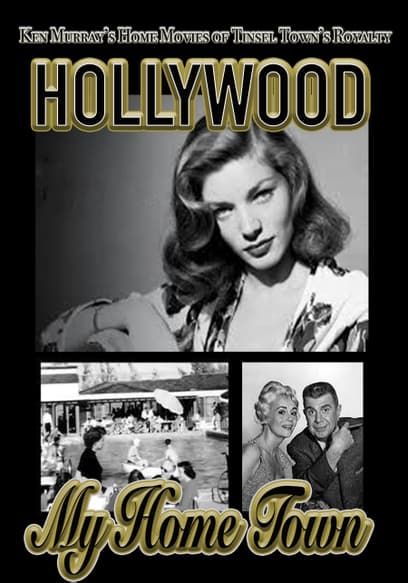 Watch Hollywood My Home Town (1965) - Free Movies | Tubi