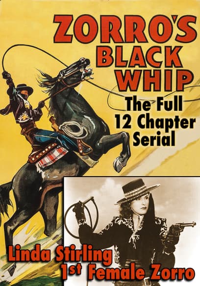 Zorro's Black Whip: The Full 12 Chapter Serial