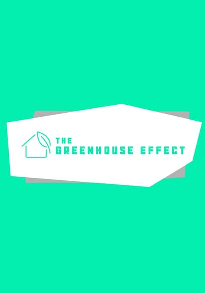 The Green House Effect