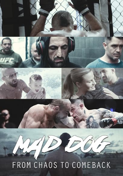 Mad Dog: From Chaos to Comeback