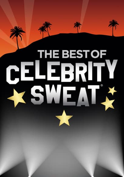 The Best of Celebrity Sweat