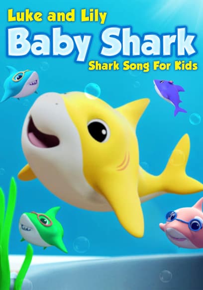 Luke and Lily Baby Shark: Shark Song for Kids