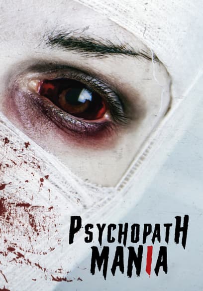Psychopath: Mania