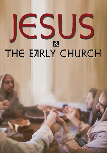 Jesus and the Early Church