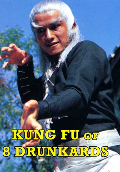 Kung Fu of 8 Drunkards