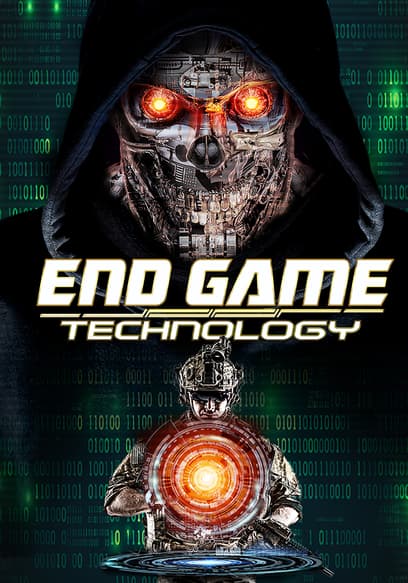 End Game: Technology