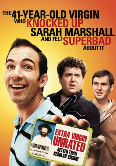 The 41 Year Old Virgin Who Knocked Up Sarah Marshall and Felt Superbad About It