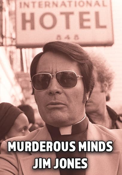 Murderous Minds - Jim Jones