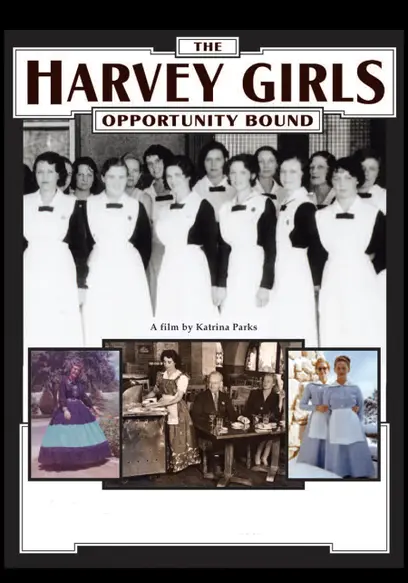 The Harvey Girls: Opportunity Bound
