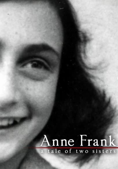 Anne Frank: A Tale of Two Sisters
