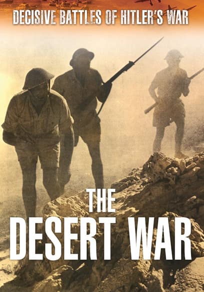 Decisive Battles of Hitler's War: The Desert War