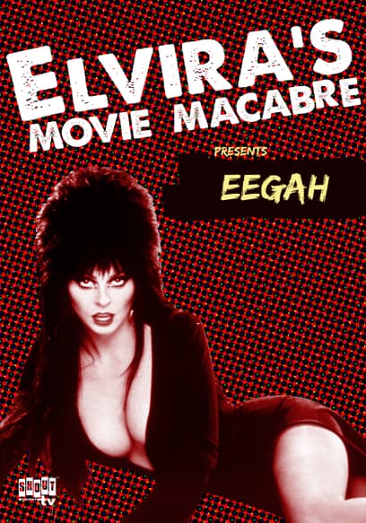 Elvira's Movie Macabre: Eegah