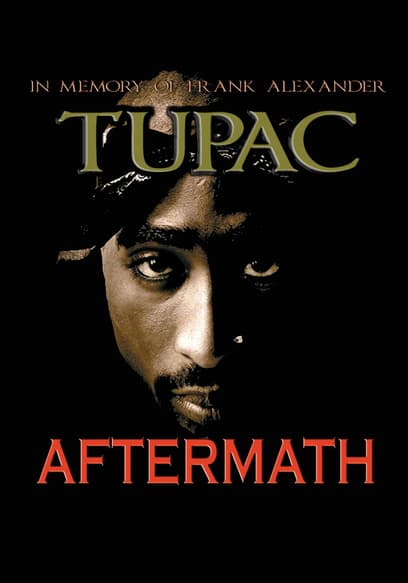 Tupac: Aftermath
