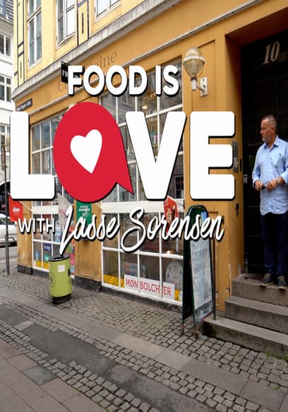 Food Is Love with Chef Lasse Sorensen