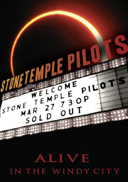 Stone Temple Pilots: Alive in the Windy City