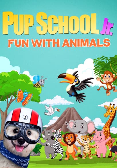 Pup School Jr: Fun With Animals