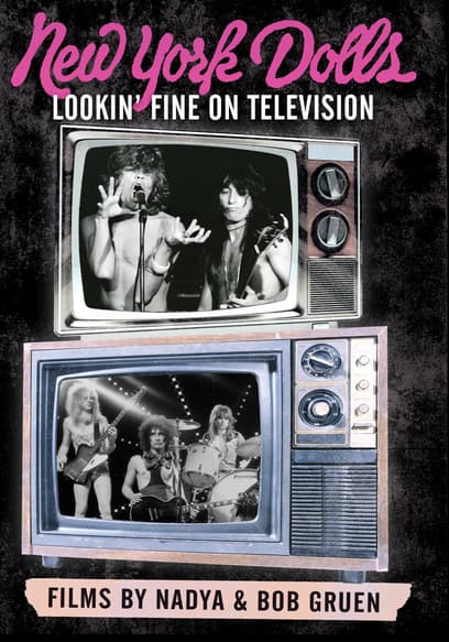 New York Dolls - Lookin' Fine on Television