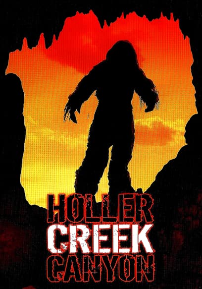 Bigfoot at Holler Creek Canyon