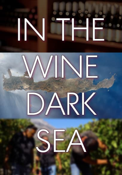 In the Wine Dark Sea