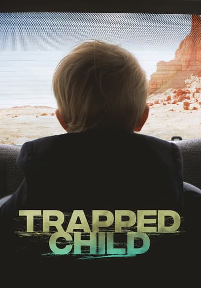 Trapped Child