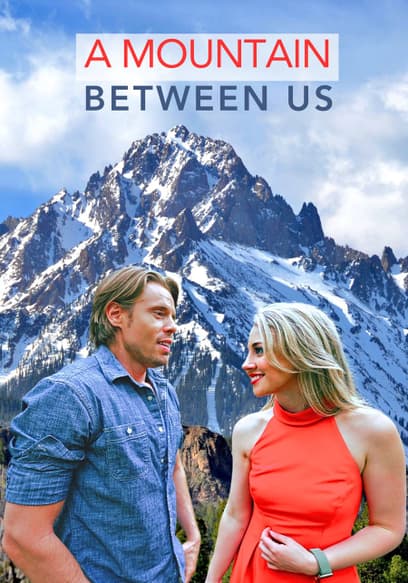 A Mountain Between Us