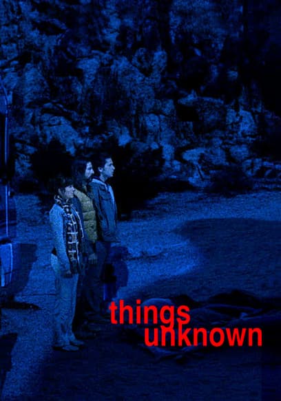 Things Unknown