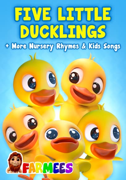 Five Little Ducklings + More Nursery Rhymes & Kids Songs: Farmees