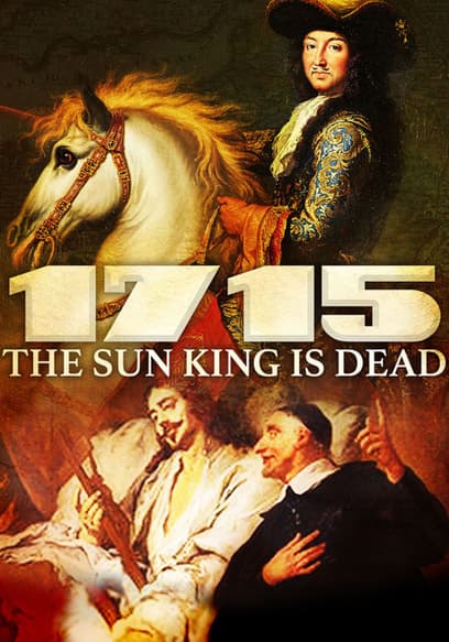 1715: The Sun King is Dead
