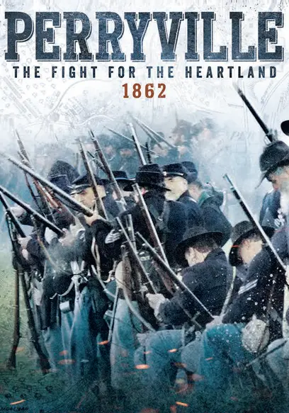 Perryville: The Fight for the Heartland