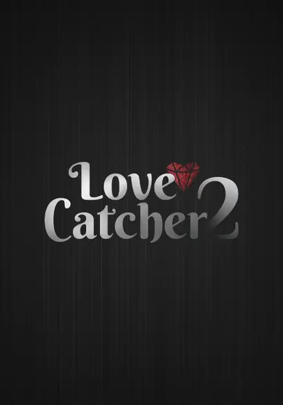 Love Catcher 2