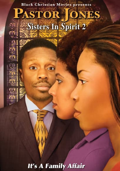 Pastor Jones: Sisters in Spirit 2