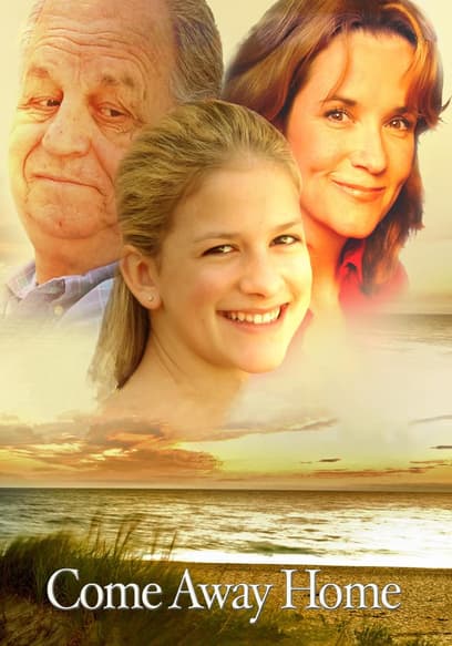 Watch Come Away Home (2005) Free Movies Tubi