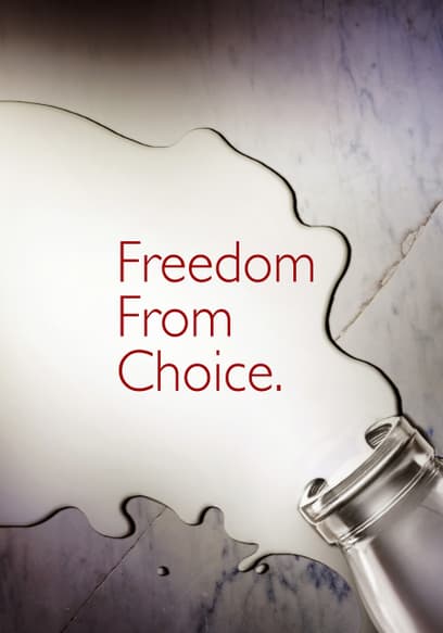 Freedom From Choice