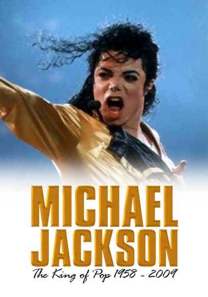 Michael Jackson: The King of Pop (1958-2009)