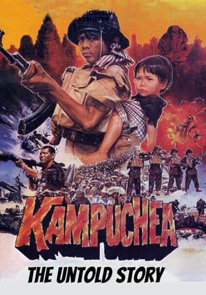 Kampuchea - The Untold Story