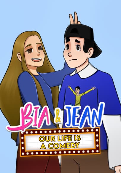 Bia & Jean: Our Life Is a Comedy