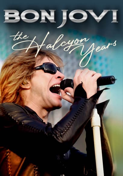Bon Jovi: The Halcyon Years