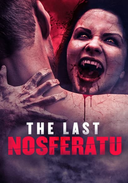 The Last Nosferatu