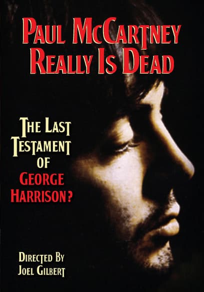 Paul McCartney Really is Dead: The Last Testament of George Harrison?