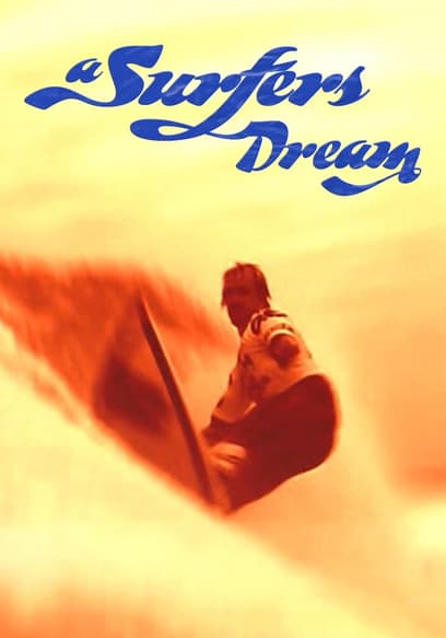 A Surfers Dream (La Vie Revee Des Surfers)