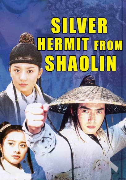 Silver Hermit From Shaolin (The Silver Spear)