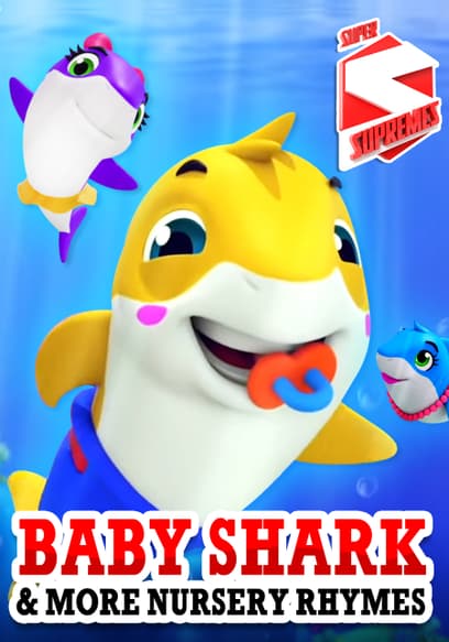 Super Supremes: Baby Shark & More Nursery Rhymes