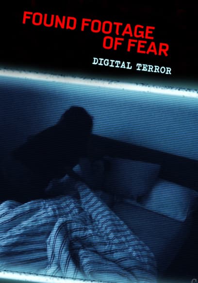 Found Footage of Fear: Digital Terror