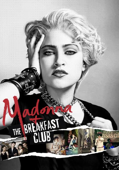 Madonna and The Breakfast Club