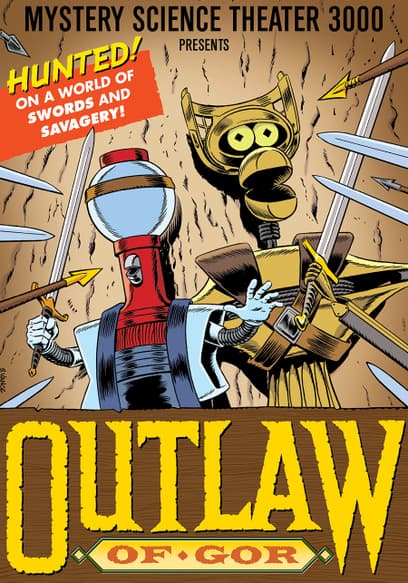 Mystery Science Theater 3000: Outlaw (Of Gor)