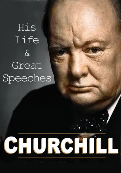 Churchill A Life: His Life & Great Speeches
