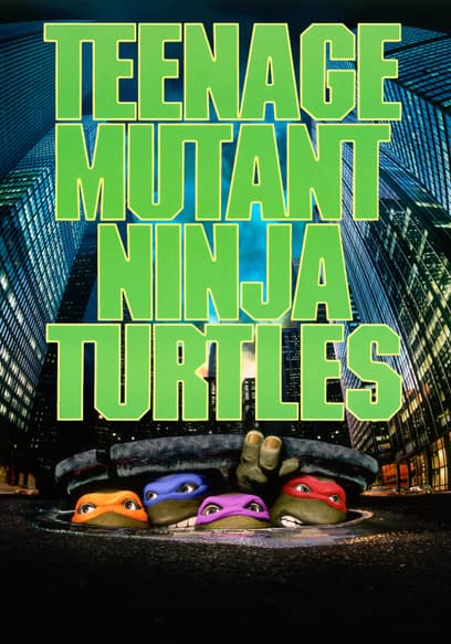 Teenage Mutant Ninja Turtles