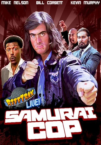 RiffTrax Live: Samurai Cop