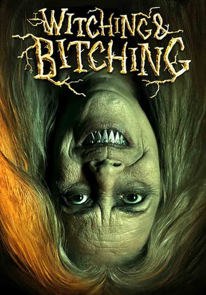 Witching & Bitching